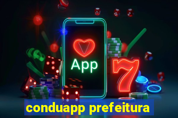 conduapp prefeitura